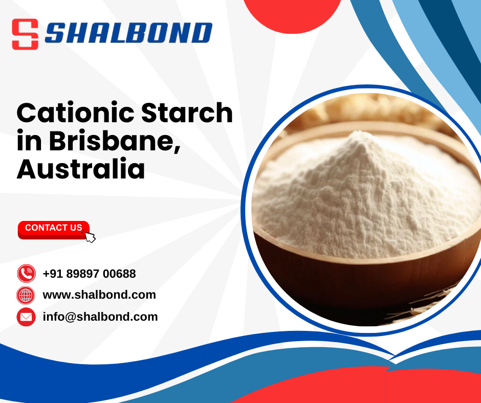 Cationic Starch in Brisbane, Australia