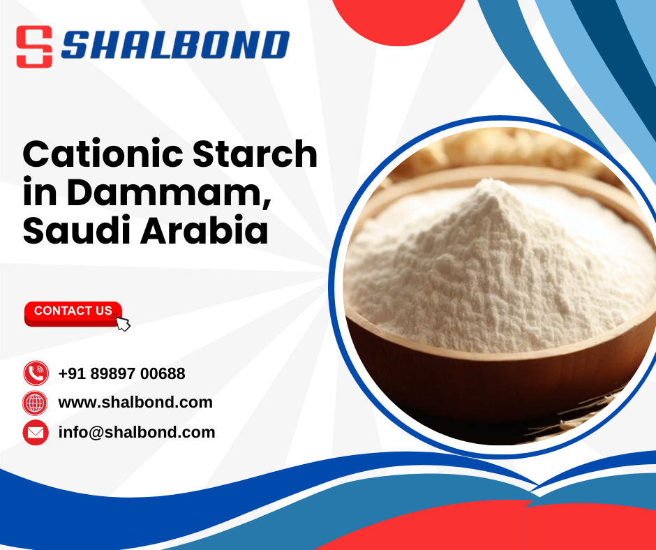 Cationic Starch in Dammam, Saudi Arabia