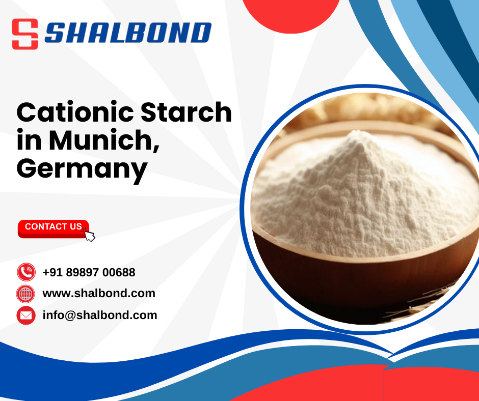 Cationic Starch in Munich, Germany