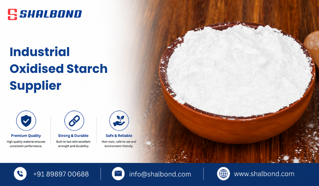 Industrial Oxidised Starch Supplier