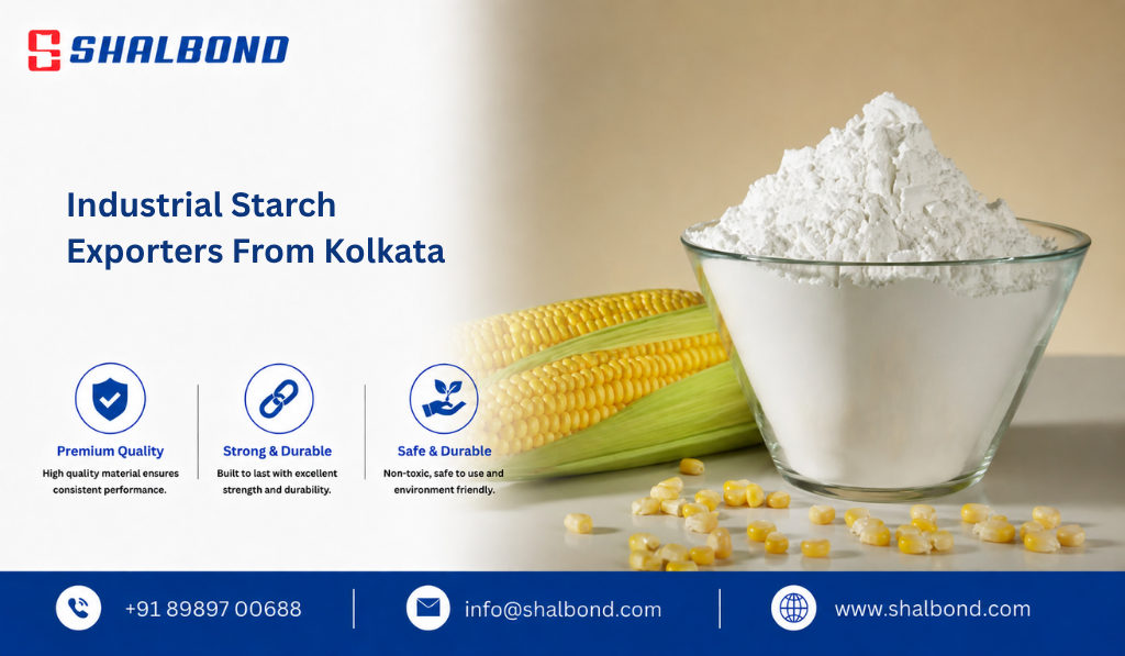Industrial Starch Exporters From Kolkata