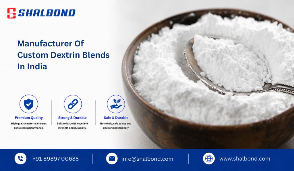 Manufacturer Of Custom Dextrin Blends in India