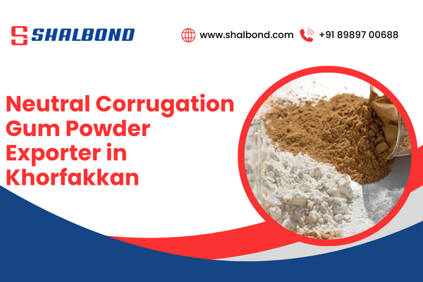 Neutral Corrugation Gum Powder Exporter in Khorfakkan