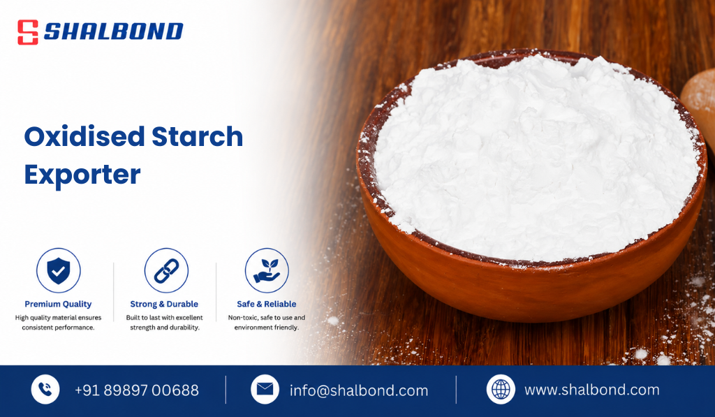 Oxidised Starch Exporter