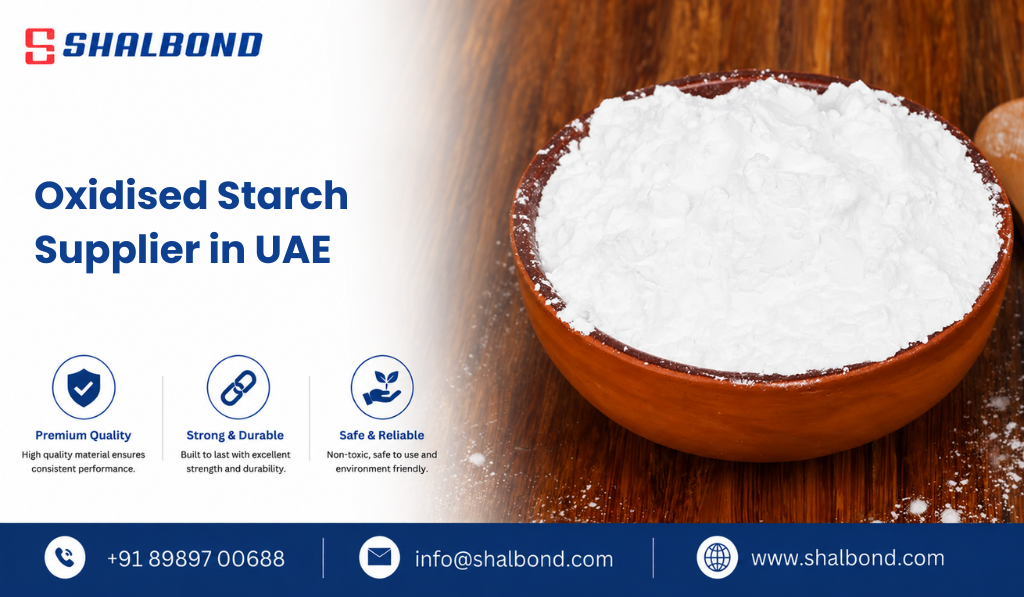 Oxidised Starch Supplier in UAE 