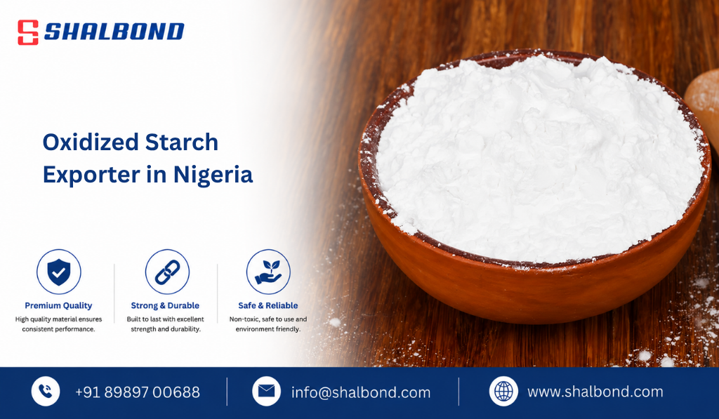 Oxidized Starch Exporter in Nigeria