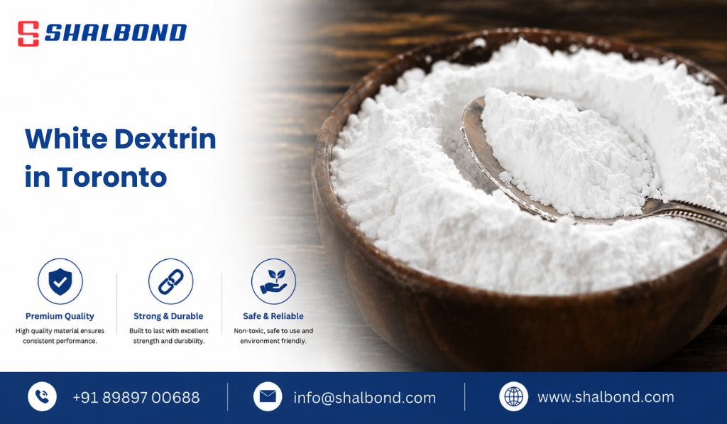 White Dextrin in Toronto