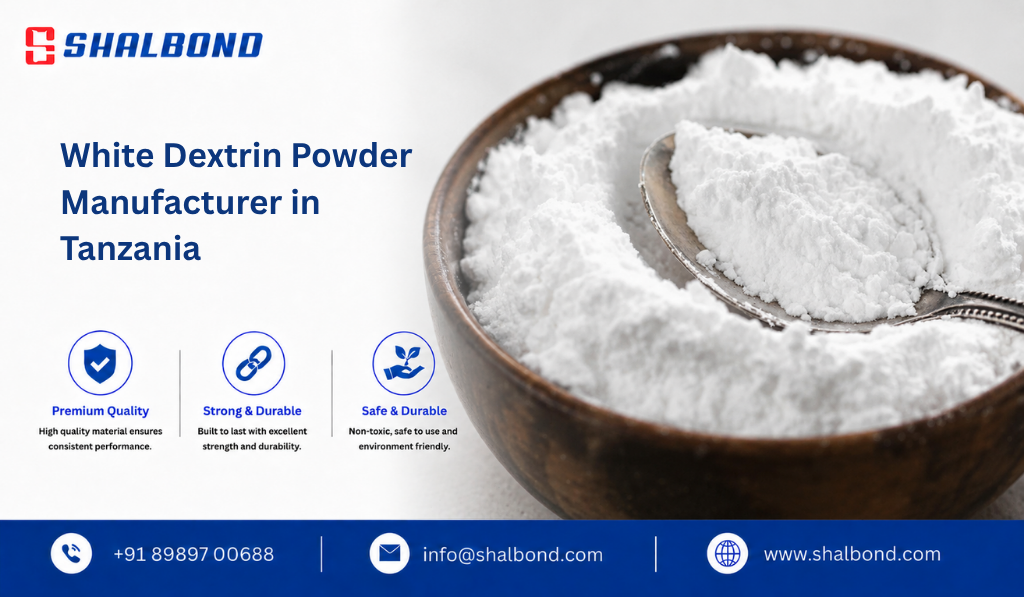 White Dextrin Powder Manufacturer in Tanzania